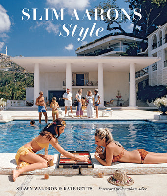 Cover Image for Slim Aarons: Style -- Slim Aarons, Hardcover