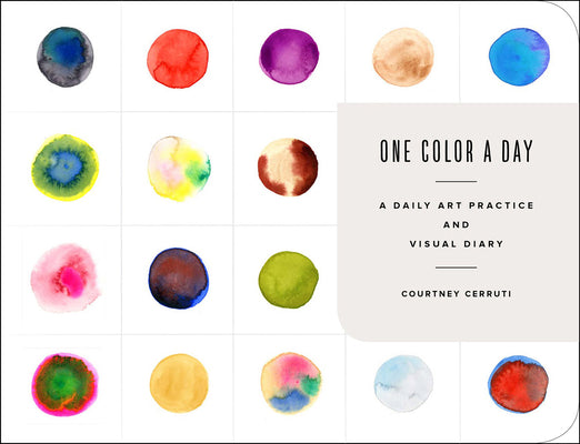 Cover Image for One Color a Day Sketchbook: A Daily Art Practice and Visual Diary -- Courtney Cerruti, Paperback