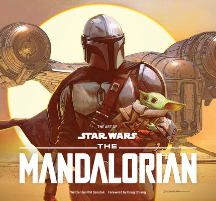 Cover Image for The Art of Star Wars: The Mandalorian (Season One) -- Phillip Szostak, Hardcover