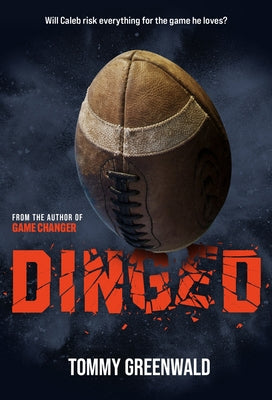 Cover Image for Dinged: A Game Changer Companion Novel -- Tommy Greenwald, Paperback