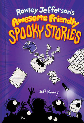 Cover Image for Rowley Jefferson's Awesome Friendly Spooky Stories: From the Creator of Diary of a Wimpy Kid -- Jeff Kinney, Hardcover