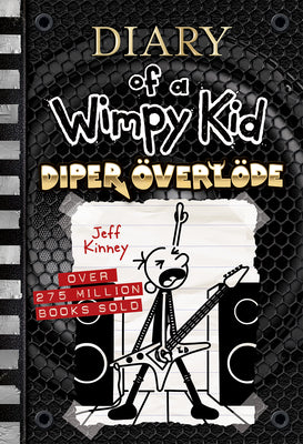Cover Image for Diper Överlöde (Diary of a Wimpy Kid #17): A Rock 'n' Roll Road Trip Gone Wrong from the #1 International Bestselling Diary of a Wimpy Kid Series (Boo -- Jeff Kinney, Hardcover