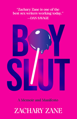 Cover Image for Boyslut: A Memoir and Manifesto -- Zachary Zane, Paperback