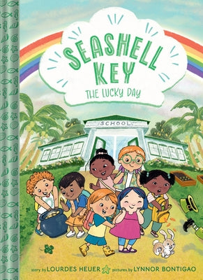 Cover Image for The Lucky Day (Seashell Key #3): A Chapter Book -- Lourdes Heuer, Hardcover