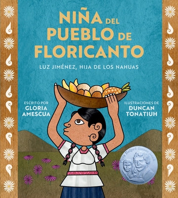 Cover Image for Niña del Pueblo de Floricanto: Luz Jiménez, Hija de Los Nahuas (Child of the Flower-Song People Spanish Edition) -- Gloria Amescua, Hardcover