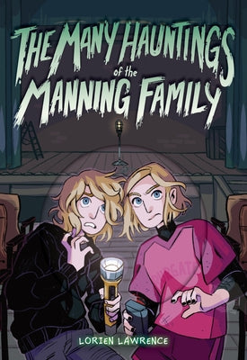 Cover Image for The Many Hauntings of the Manning Family -- Lorien Lawrence, Hardcover