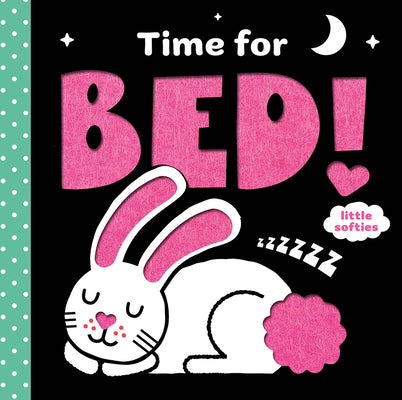 Cover Image for Time for Bed!: A Little Softies Board Book -- Kathryn Jewitt, Board Book