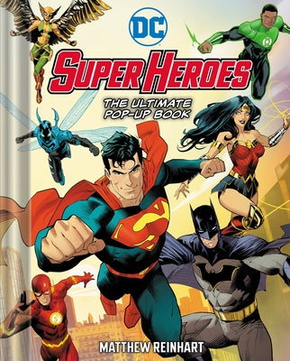 Cover Image for DC Super Heroes: The Ultimate Pop-Up Book -- Matthew Reinhart, Hardcover