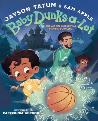 Cover Image for Baby Dunks-A-Lot: The Day the Basketballs Stopped Bouncing: A Picture Book -- Jayson Tatum, Hardcover