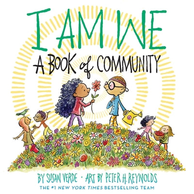Cover Image for I Am We: A Book of Community (a Picture Book) -- Susan Verde, Hardcover