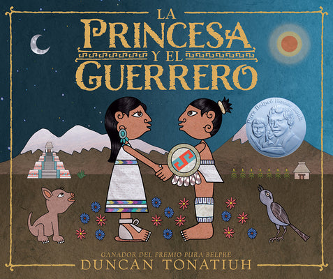 Cover Image for La Princesa Y El Guerrero: Una Leyenda de DOS Volcanes (the Princess and the Warrior Spanish Edition) -- Duncan Tonatiuh, Hardcover
