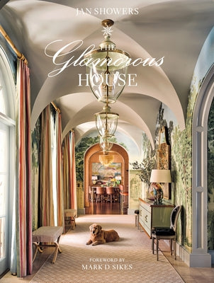 Cover Image for The Glamorous House -- Jan Showers, Hardcover