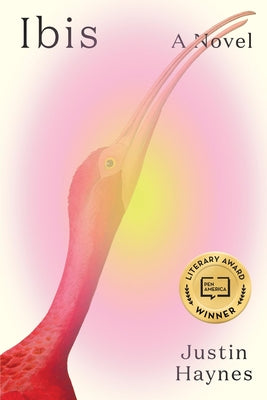 Cover Image for Ibis -- Justin Haynes, Hardcover