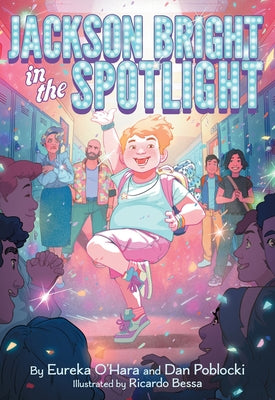 Cover Image for Jackson Bright in the Spotlight -- Eureka O'Hara, Hardcover