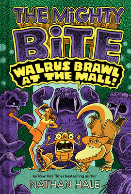 Cover Image for The Mighty Bite #2: Walrus Brawl at the Mall: A Graphic Novel Volume 2 -- Nathan Hale, Hardcover