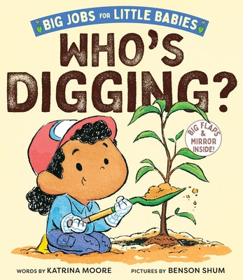 Cover Image for Who's Digging? (Big Jobs for Little Babies): A Board Book -- Katrina Moore, Board Books
