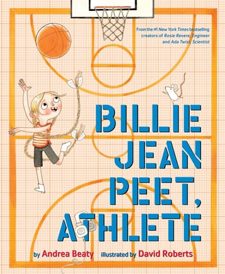 Cover Image for Billie Jean Peet, Athlete: A Picture Book -- Andrea Beaty, Hardcover
