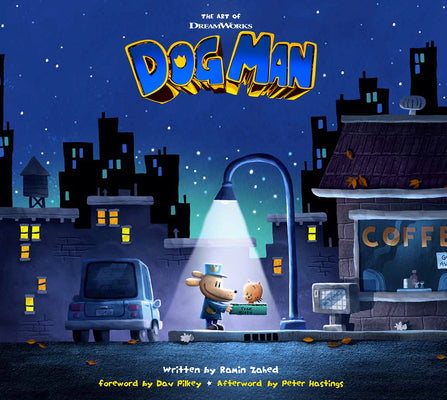 Cover Image for The Art of DreamWorks Dog Man -- Ramin Zahed, Hardcover