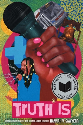 Cover Image for Truth Is: A Novel in Verse -- Hannah V. Sawyerr, Hardcover