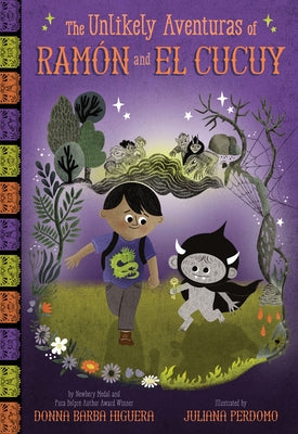 Cover Image for The Unlikely Aventuras of Ramón and El Cucuy (the Unlikely Aventuras of Ramón and El Cucuy Book #1): An Illustrated Chapter Book -- Donna Barba Higuera, Hardcover