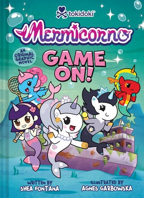Cover Image for Mermicorno: Game On!: An Early Graphic Novel -- Shea Fontana, Hardcover