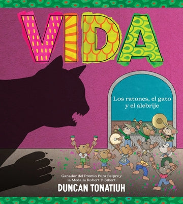 Cover Image for Vida: Los Ratones, El Gato Y El Alebrije (Vida Spanish Edition) -- Duncan Tonatiuh, Hardcover