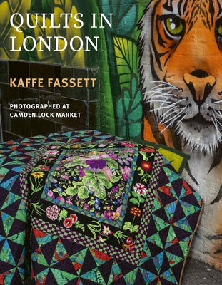 Cover Image for Kaffe Fassett's Quilts in London: Photographed at Camden Lock Market -- Frank Fassett, Paperback