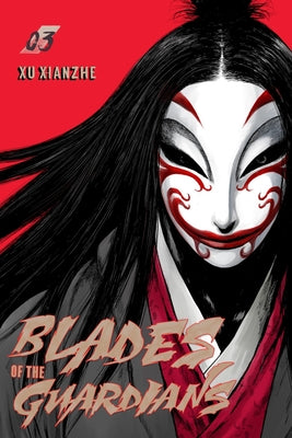 Cover Image for Blades of the Guardians Volume 3: Volume 3 -- Xianzhe Xu, Paperback