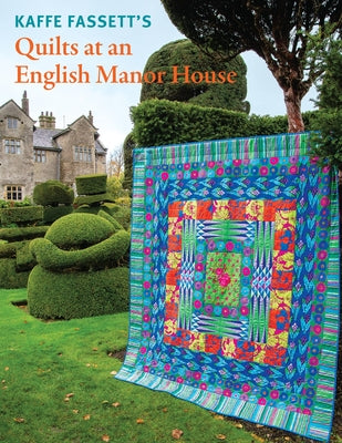 Cover Image for Kaffe Fassett's Quilts at an English Manor House -- Kaffe Fassett, Paperback