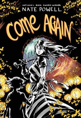 Cover Image for Come Again: An Ozark Horror Story by National Book Award-Winning Graphic Novelist Nate Powell -- Nate Powell, Paperback