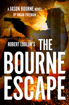 Cover Image for Robert Ludlum's the Bourne Escape -- Brian Freeman, Hardcover