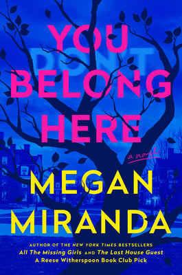 Cover Image for You Belong Here -- Megan Miranda, Hardcover