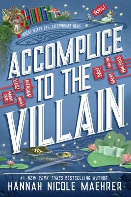 Cover Image for Accomplice to the Villain -- Hannah Nicole Maehrer, Hardcover