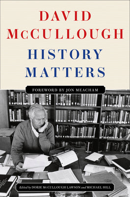 Cover Image for History Matters -- David McCullough, Hardcover
