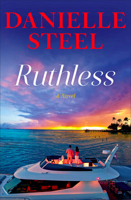 Cover Image for Ruthless -- Danielle Steel, Hardcover