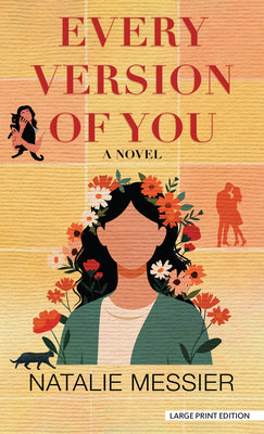 Cover Image for Every Version of You -- Natalie Messier, Hardcover