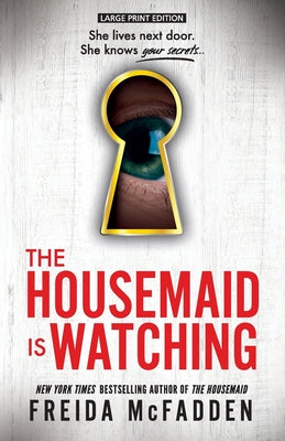 Cover Image for The Housemaid Is Watching -- Freida McFadden, Paperback