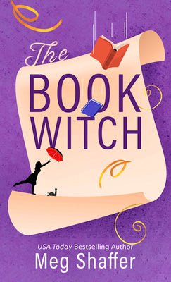Cover Image for The Book Witch -- Meg Shaffer, Hardcover