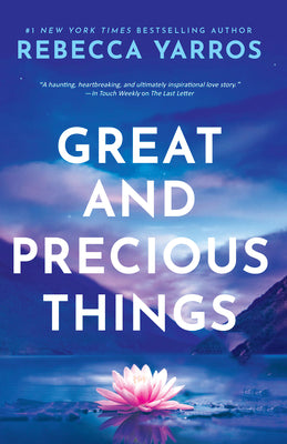Cover Image for Great and Precious Things -- Rebecca Yarros, Hardcover
