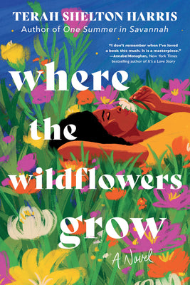 Cover Image for Where the Wildflowers Grow -- Terah Shelton Harris, Hardcover