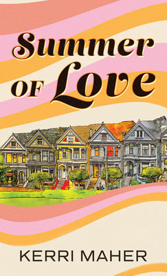 Cover Image for Summer of Love -- Kerri Maher, Hardcover