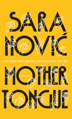 Cover Image for Mother Tongue: A Memoir -- Sara Novic, Hardcover