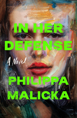 Cover Image for In Her Defense -- Philippa Malicka, Hardcover