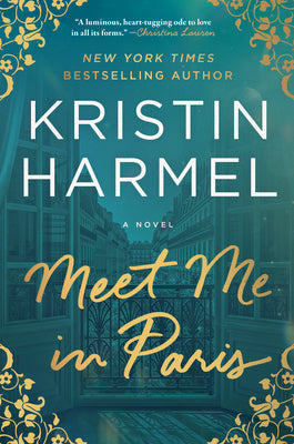Cover Image for Meet Me in Paris -- Kristin Harmel, Hardcover
