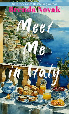Cover Image for Meet Me in Italy -- Brenda Novak, Hardcover