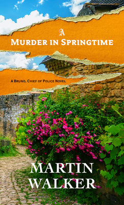 Cover Image for A Murder in Springtime -- Martin Walker, Hardcover