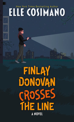 Cover Image for Finlay Donovan Crosses the Line -- Elle Cosimano, Hardcover