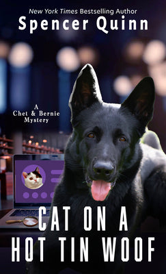 Cover Image for Cat on a Hot Tin Woof -- Spencer Quinn, Hardcover