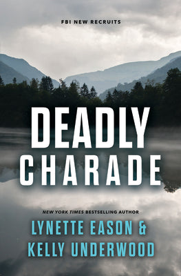 Cover Image for Deadly Charade -- Lynette Eason, Hardcover
