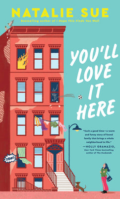 Cover Image for You'll Love It Here -- Natalie Sue, Hardcover